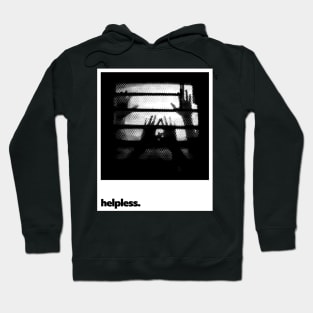 Helpless Hoodie